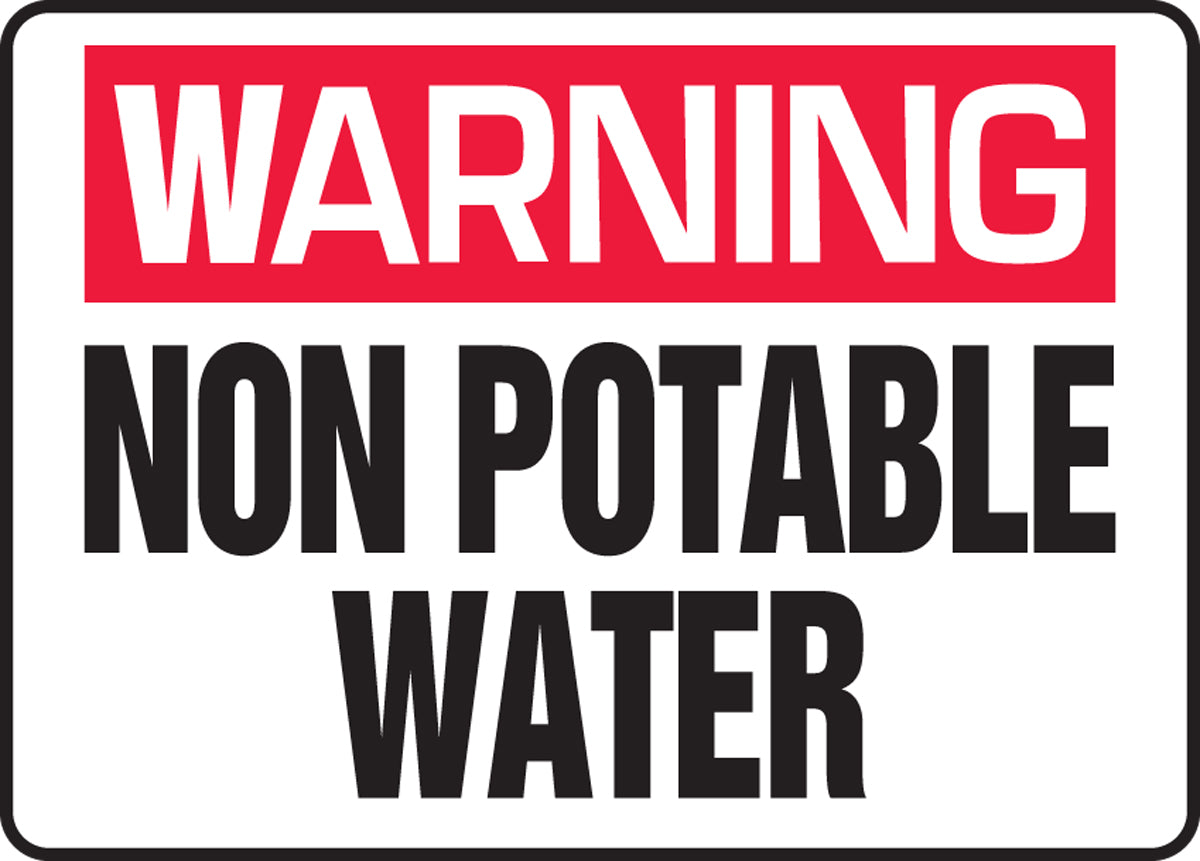10" X 14" Red, Black And White Aluma-Lite™ Safety Signs "WARNING NON POTABLE WATER"