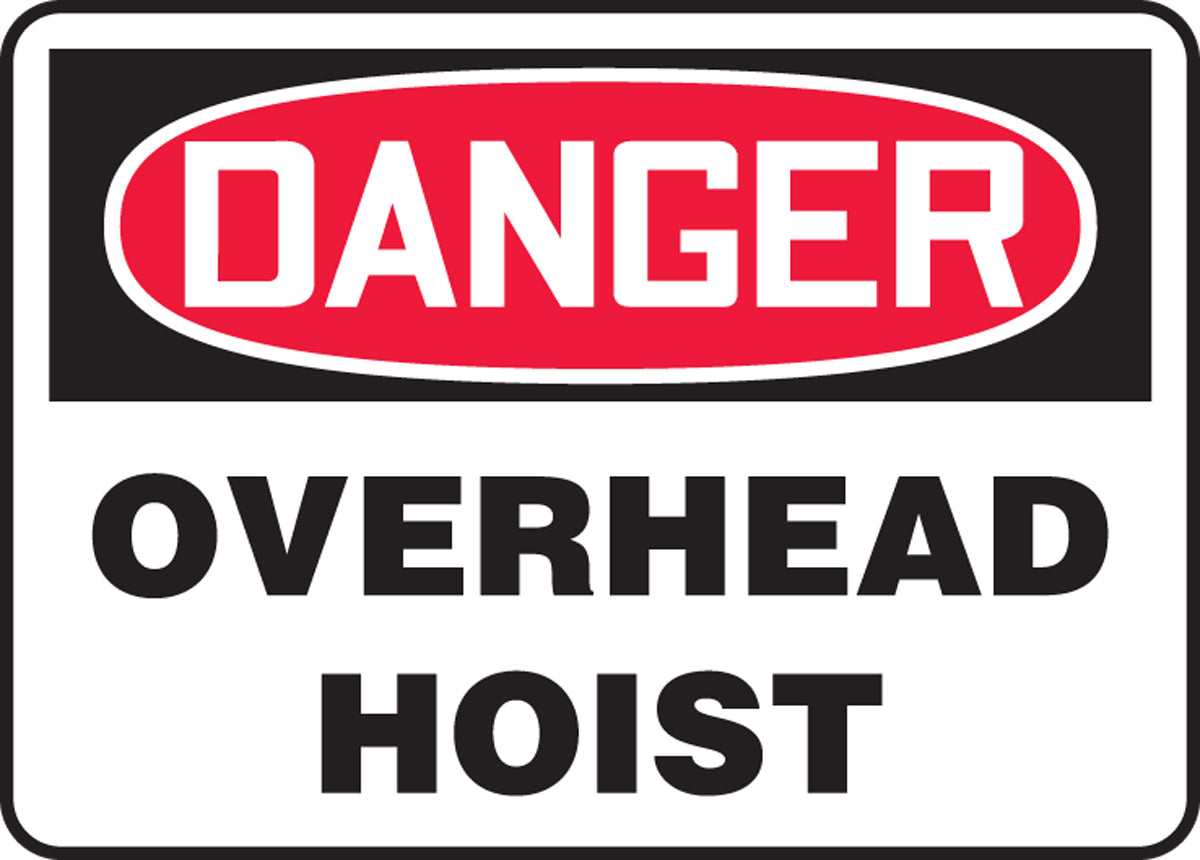10" X 14" Red, Black And White Aluma-Lite™ Safety Signs "DANGER OVERHEAD HOIST"