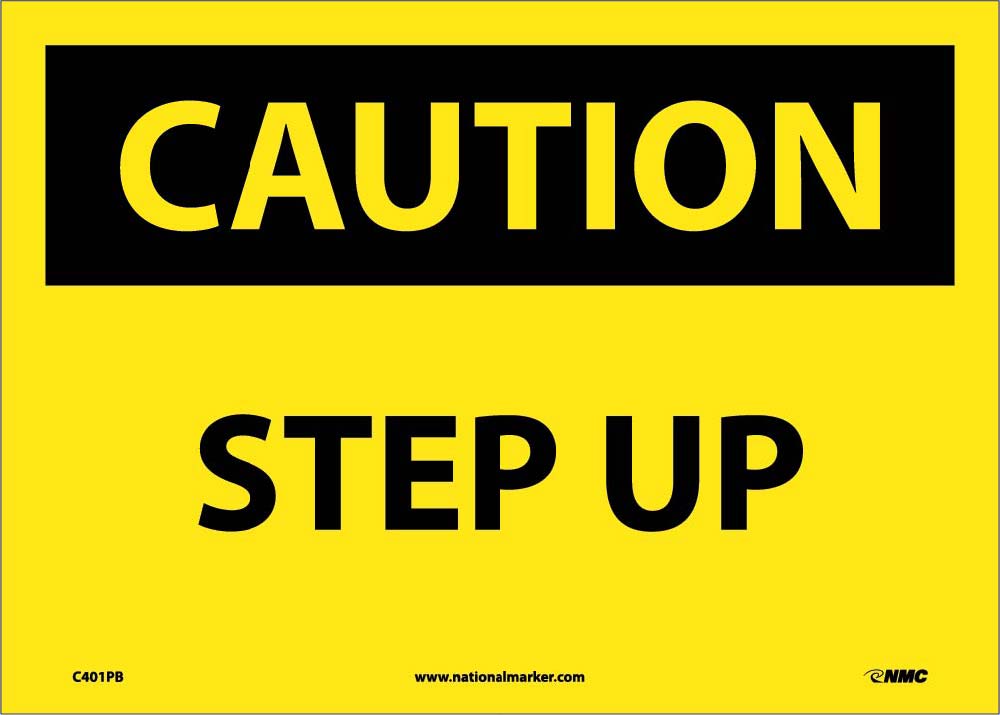 Caution Step Up Sign-eSafety Supplies, Inc