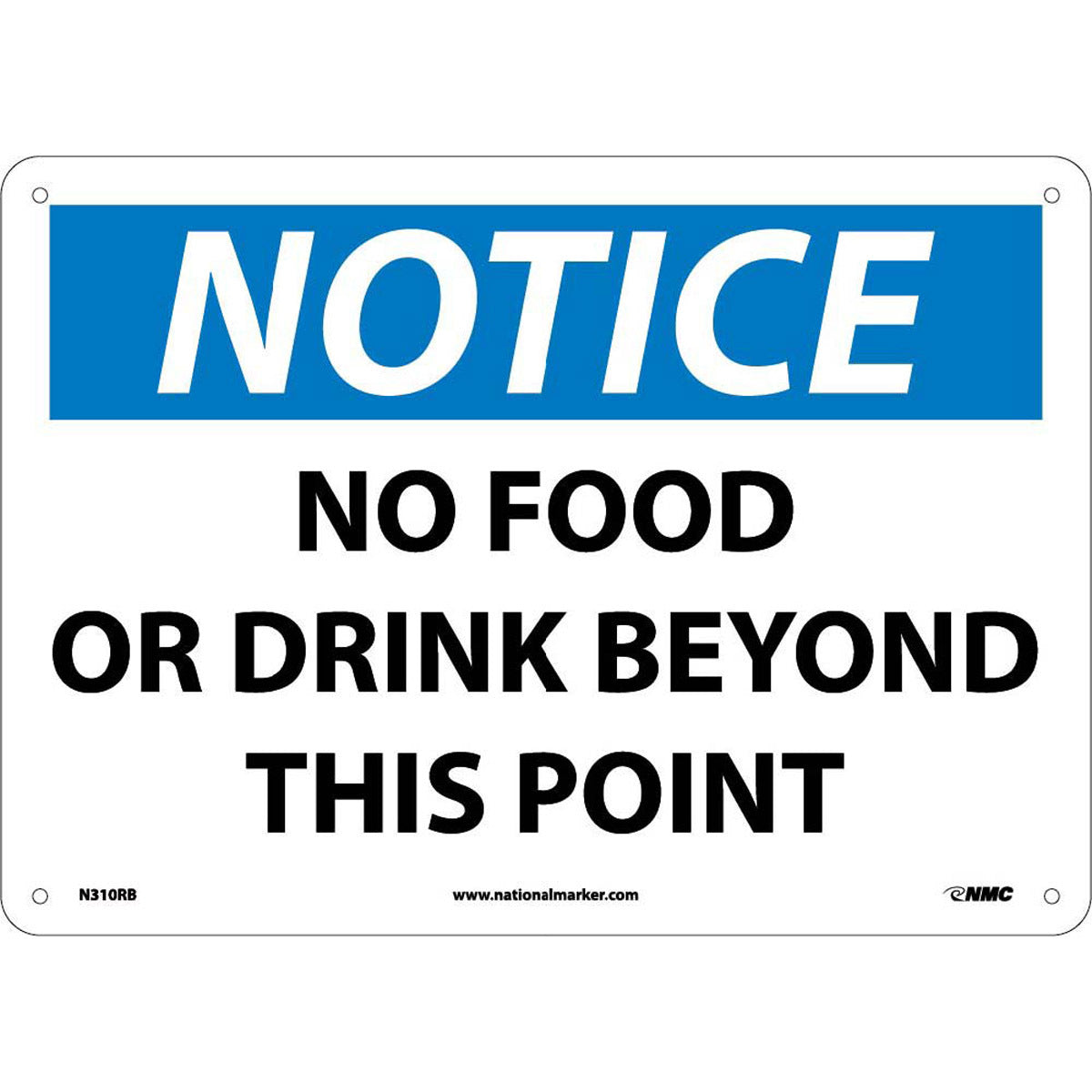 NM 10" X 14" White .05" Rigid Plastic Notice Sign "NOTICE NO FOOD OR DRINK BEYOND THIS POINT"-eSafety Supplies, Inc