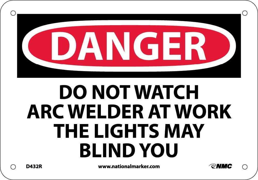 Danger Do Not Watch The Arc Sign-eSafety Supplies, Inc