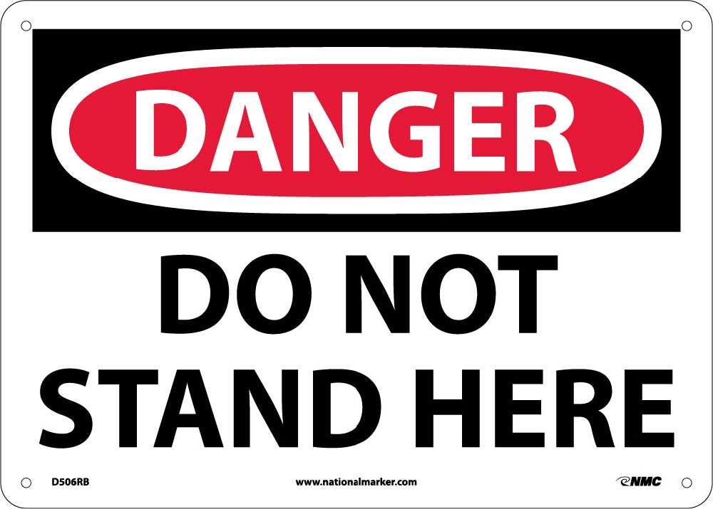 Danger Do Not Stand Here Sign-eSafety Supplies, Inc