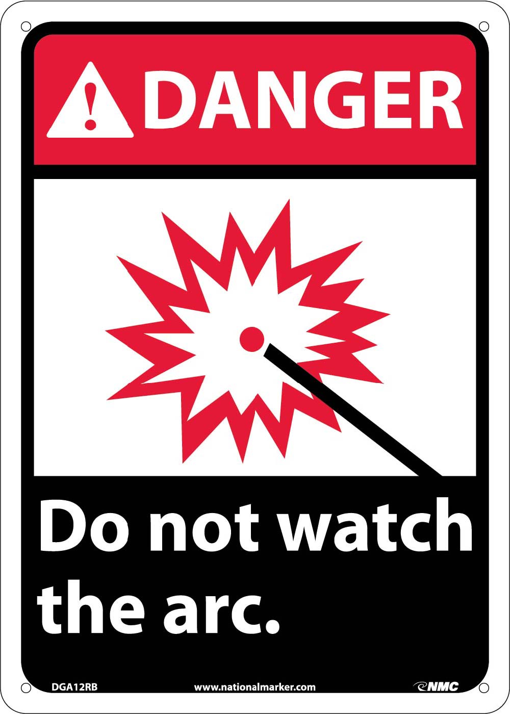 Danger Do Not Watch The Arc Sign-eSafety Supplies, Inc