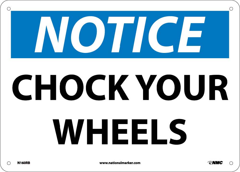 Notice Chock Your Wheels Sign-eSafety Supplies, Inc