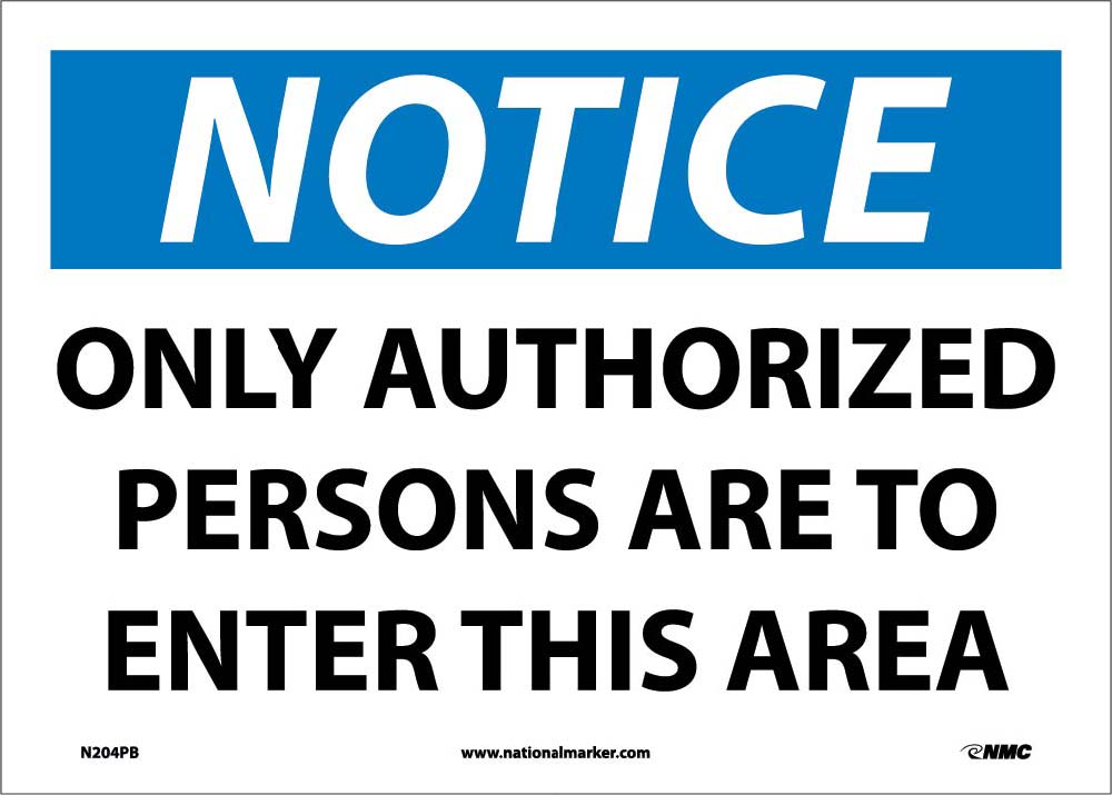 Notice Only Authorized Persons Allowed Entry Sign-eSafety Supplies, Inc