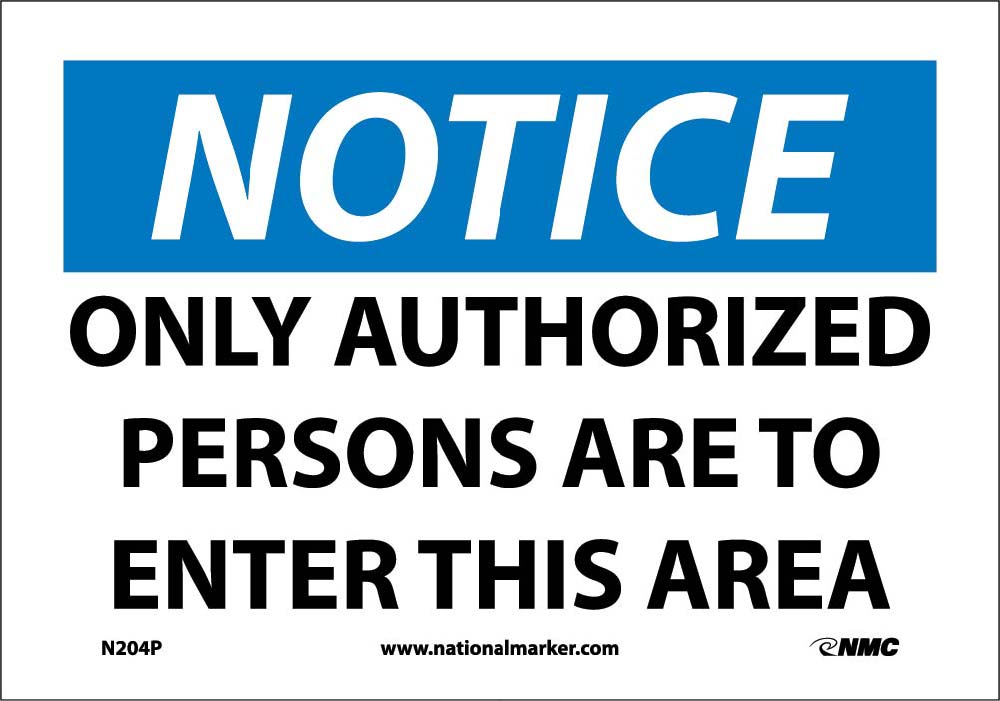 Notice Only Authorized Persons Allowed Entry Sign-eSafety Supplies, Inc