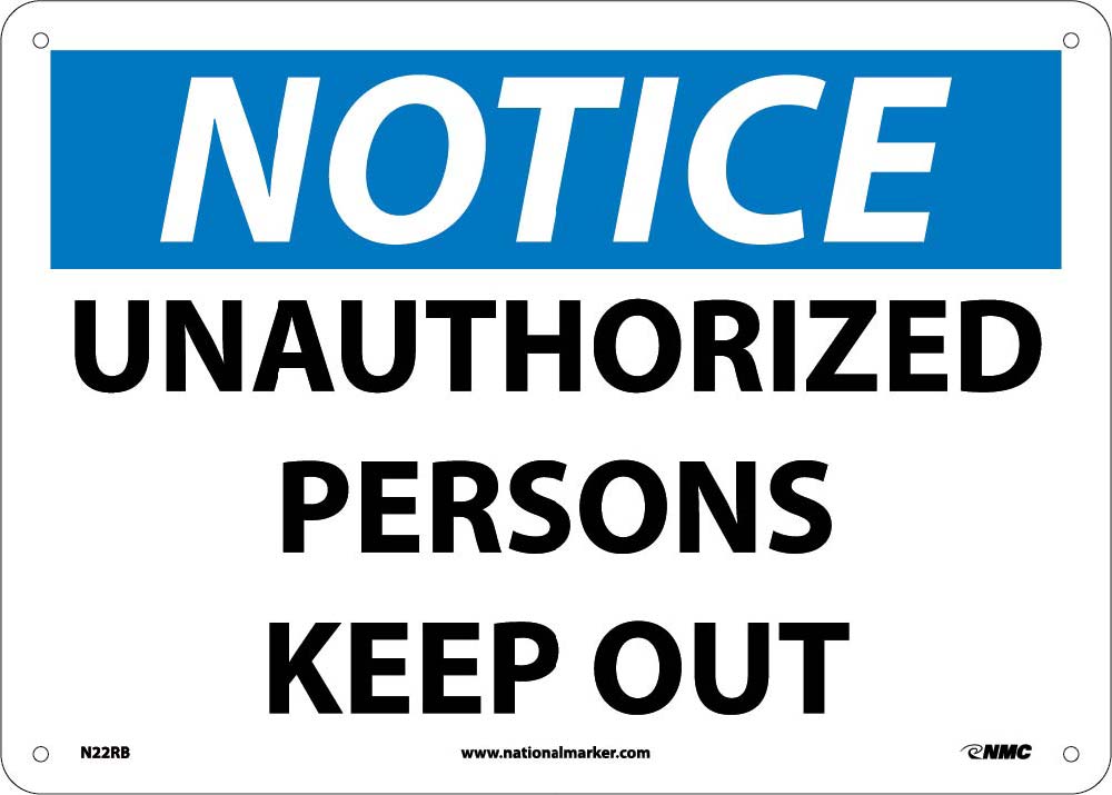 Notice Unauthorized Persons Keep Out Sign-eSafety Supplies, Inc