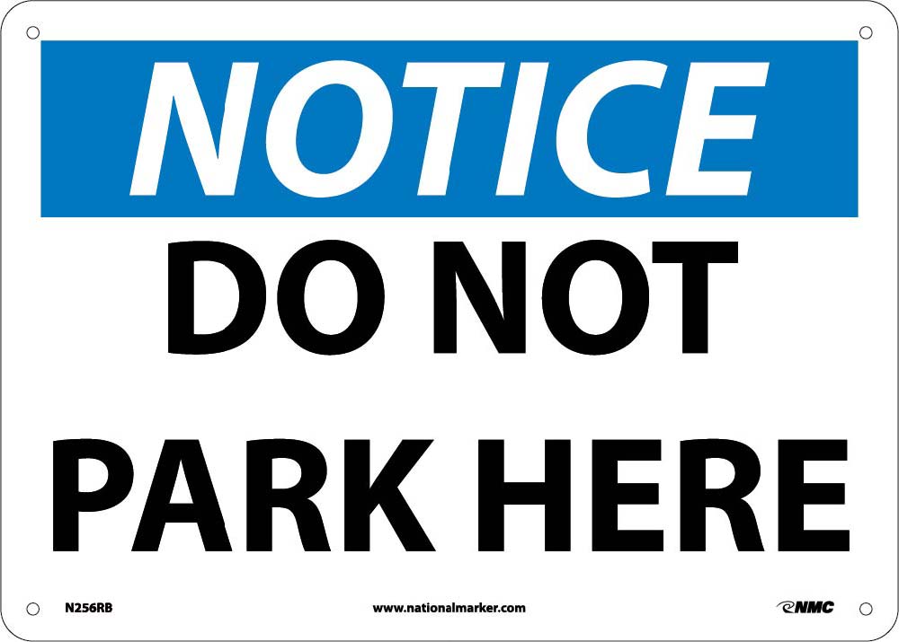 Notice Do Not Park Here Sign-eSafety Supplies, Inc