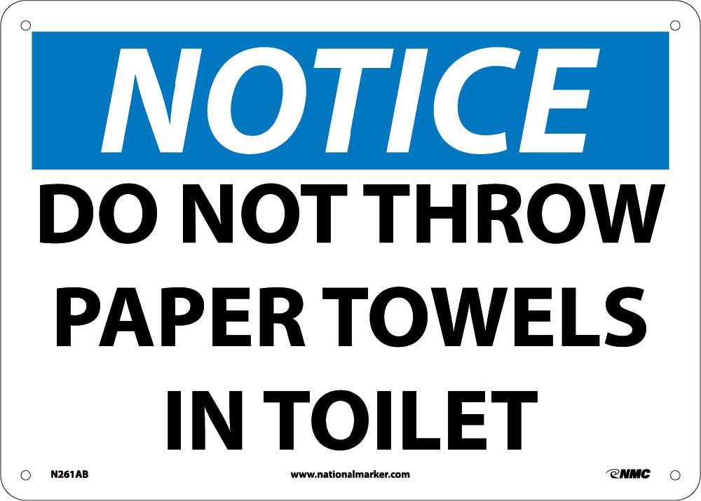 Notice Do Not Throw Paper Towels In Toilet Sign-eSafety Supplies, Inc