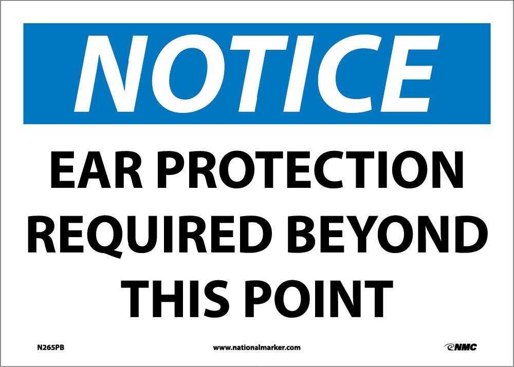 Notice Ear Protection Required Beyond This Point Sign-eSafety Supplies, Inc