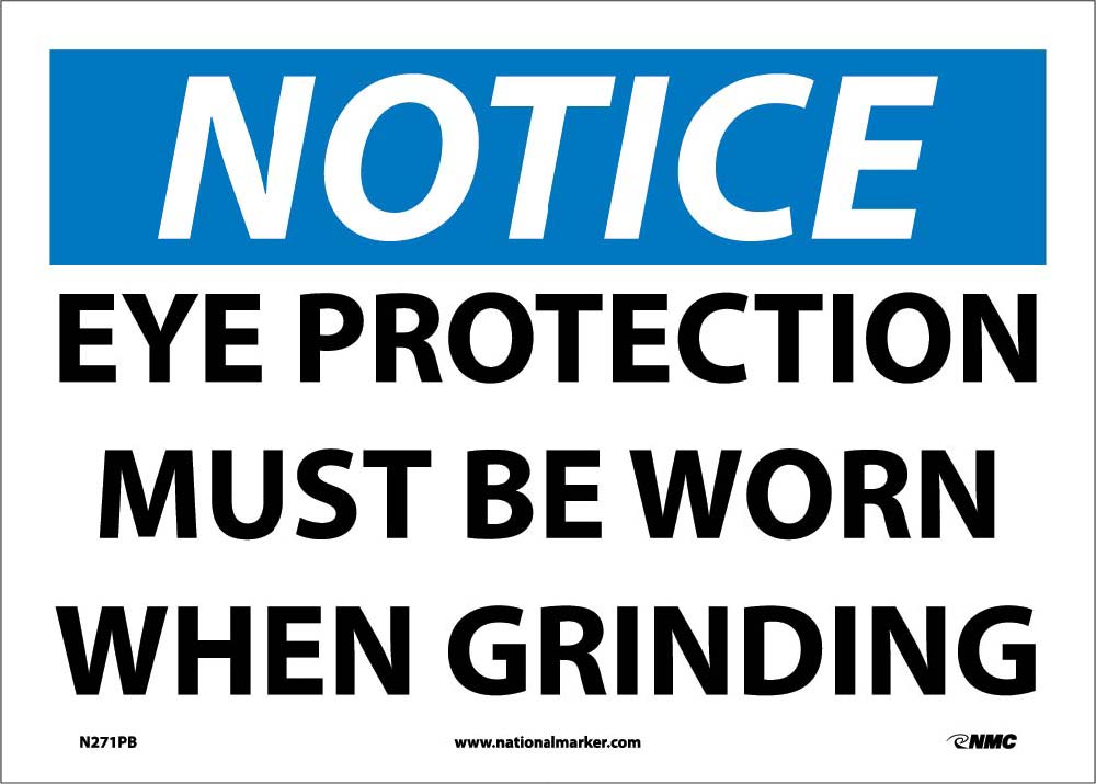 Notice Eye Protection Must Be Worn When Grinding Sign-eSafety Supplies, Inc