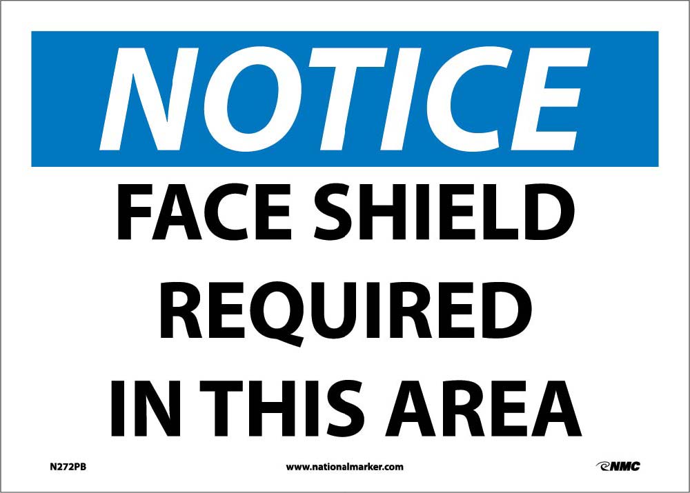 Notice Face Shield Required In This Area Sign-eSafety Supplies, Inc