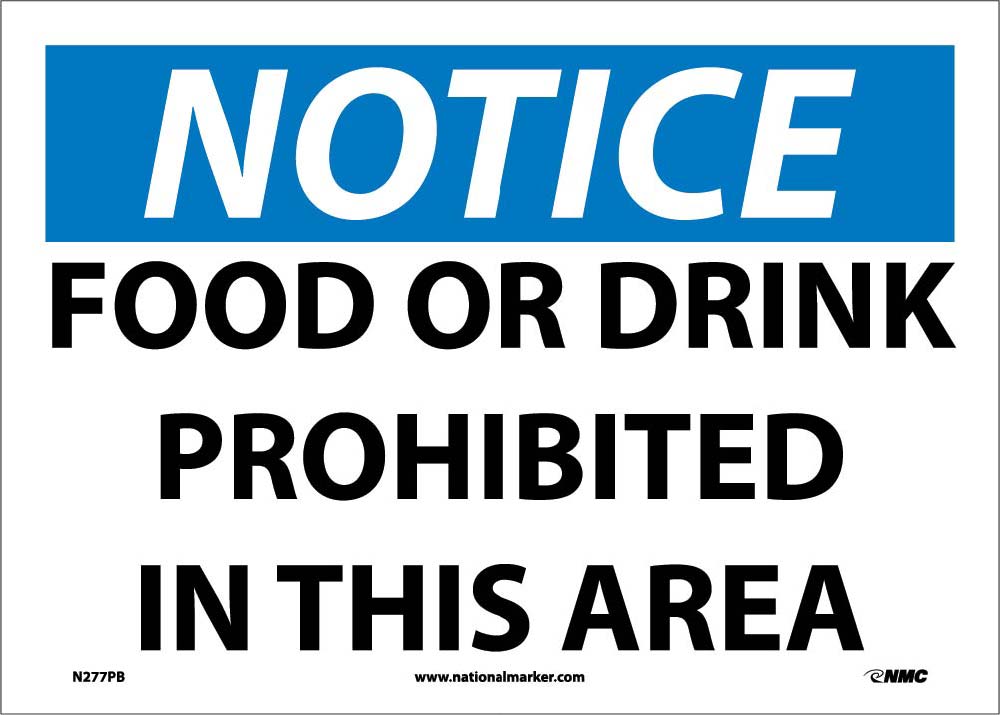 Notice Food Or Drink Is Prohibited In This Area-eSafety Supplies, Inc