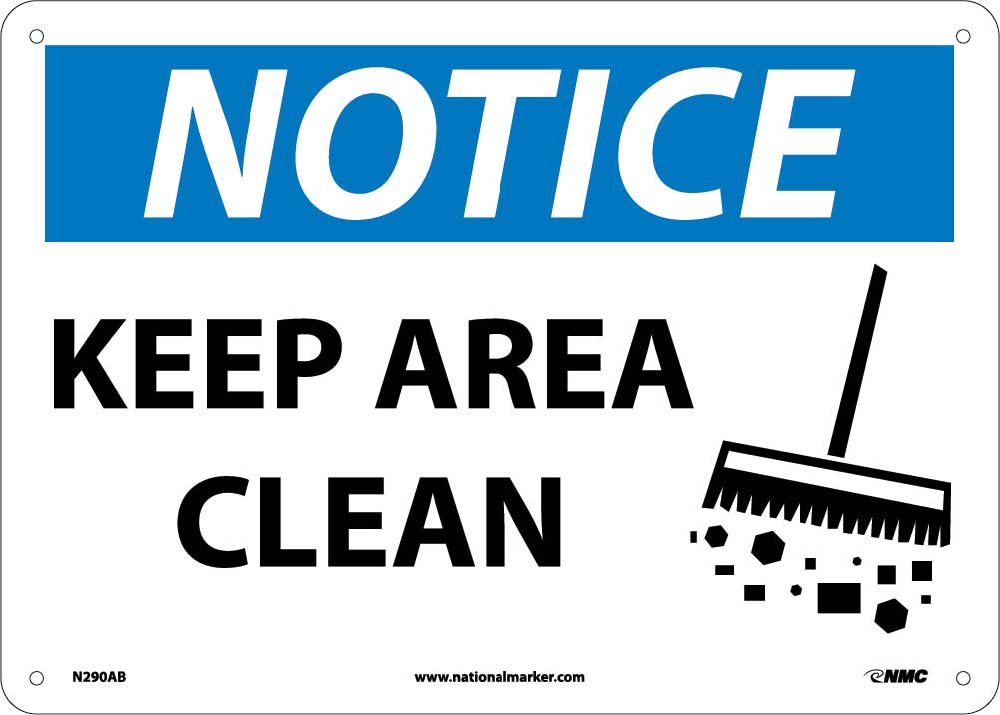 Notice Keep Area Clean Sign-eSafety Supplies, Inc