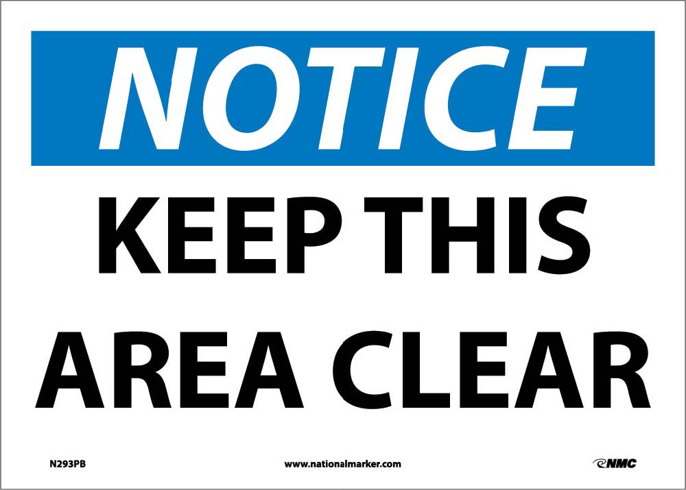 Notice Keep This Area Clear Sign-eSafety Supplies, Inc