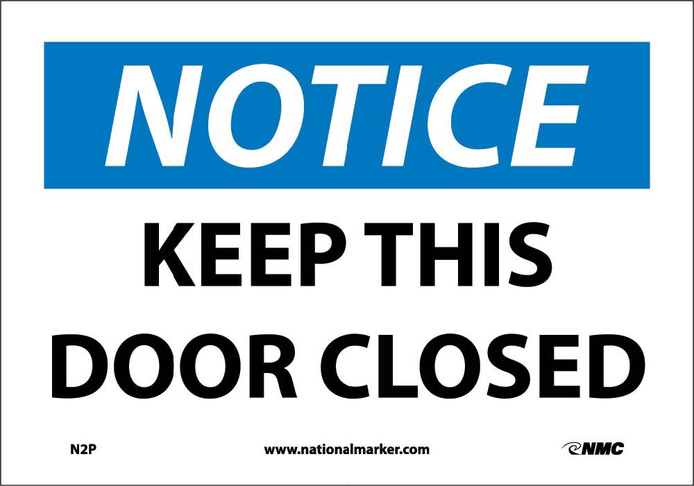 Notice Keep This Door Closed Sign-eSafety Supplies, Inc