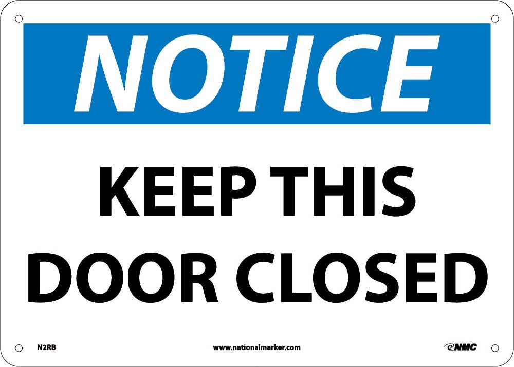 Notice Keep This Door Closed Sign-eSafety Supplies, Inc