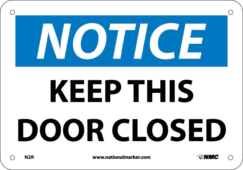 Notice Keep This Door Closed Sign-eSafety Supplies, Inc