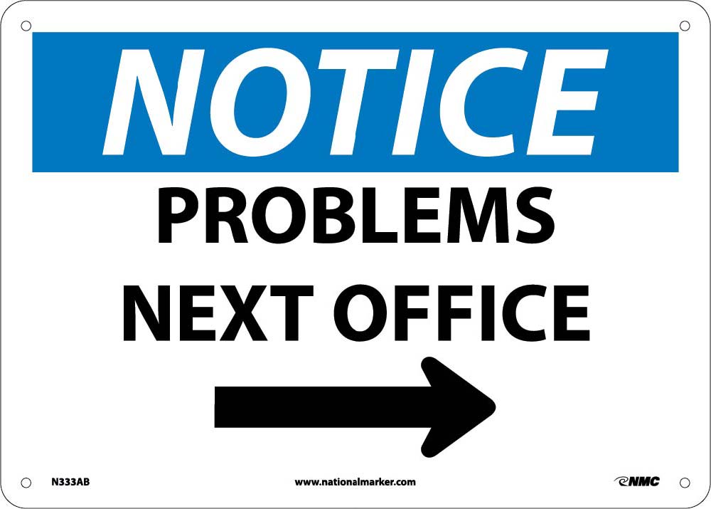 Notice Problems Next Office Sign-eSafety Supplies, Inc