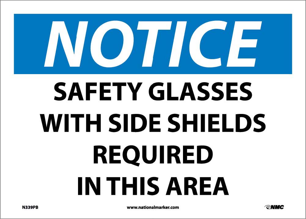 Notice Safety Glasses With Side Shields Required Sign-eSafety Supplies, Inc