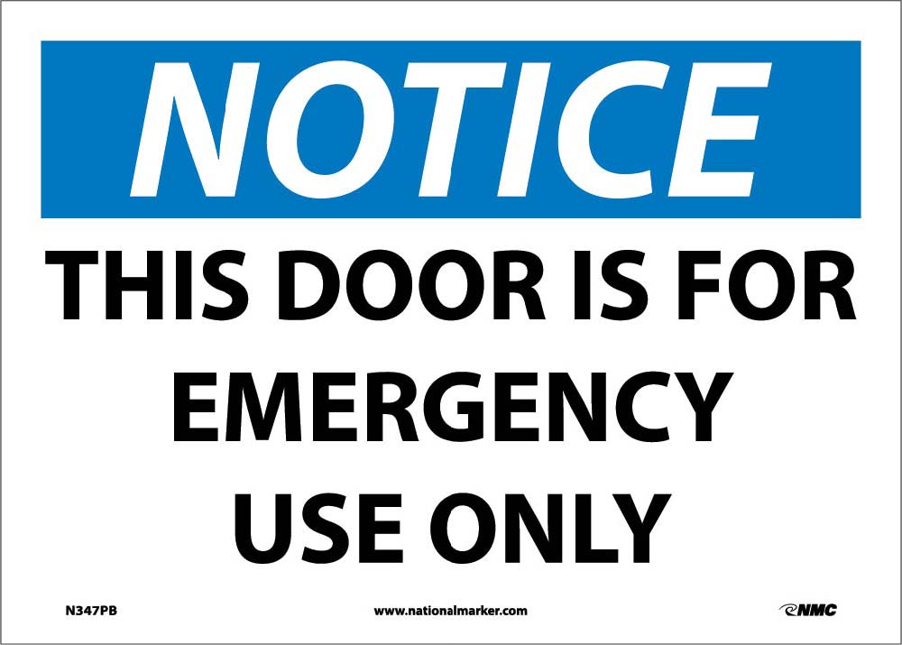 Notice This Door Is For Emergency Use Only Sign-eSafety Supplies, Inc