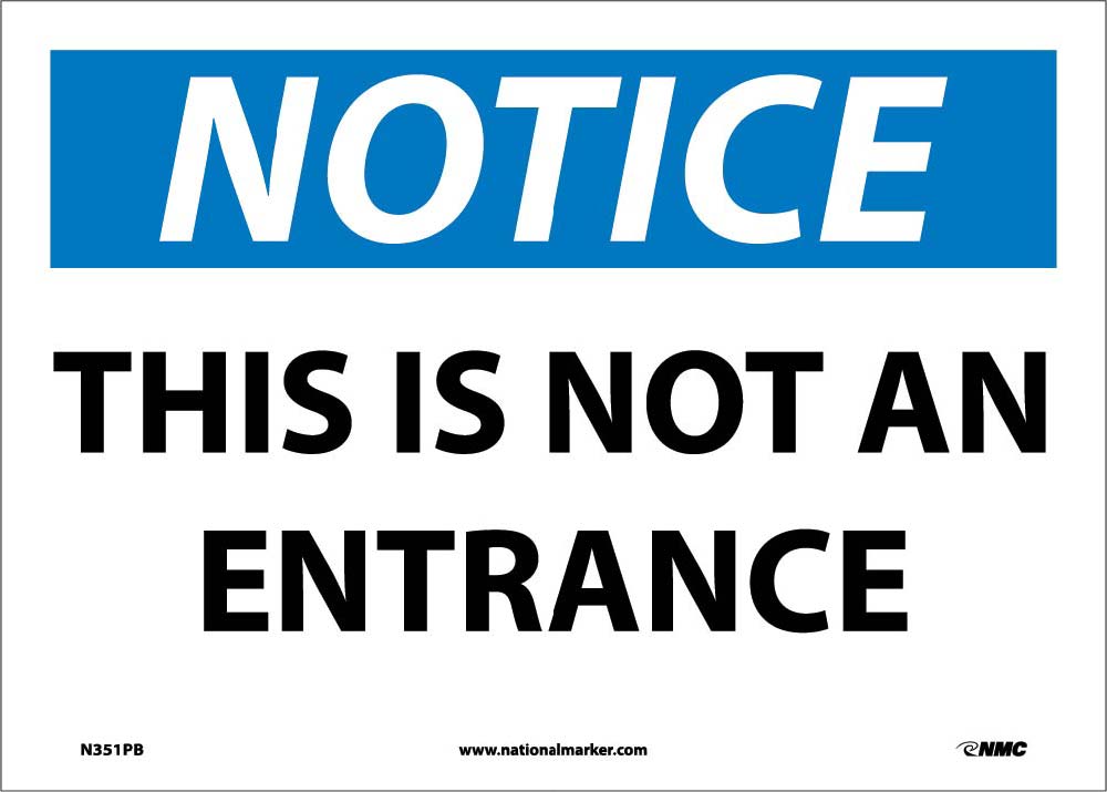 Notice This Is Not An Entrance Sign-eSafety Supplies, Inc