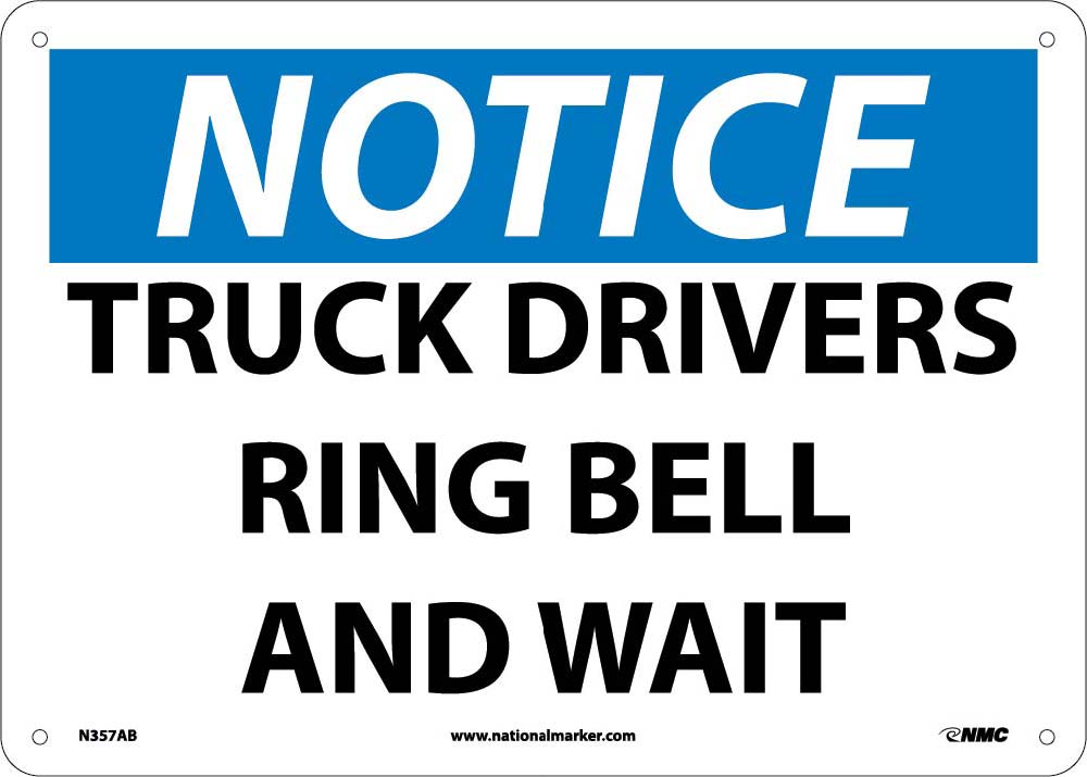 Notice Truck Drivers Ring Bell And Wait Sign-eSafety Supplies, Inc