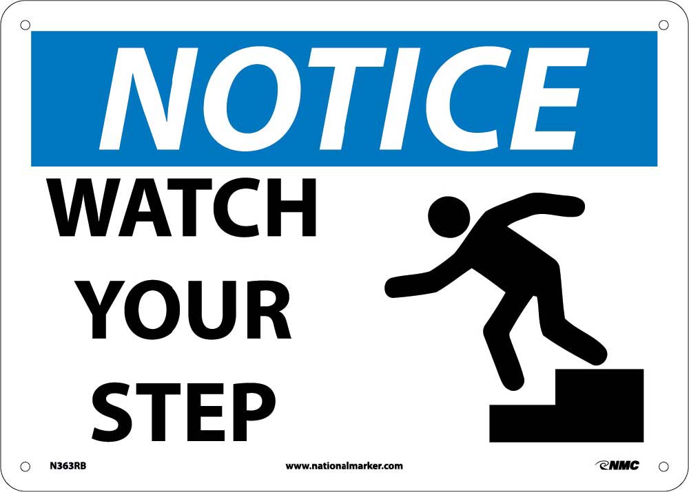 Notice Watch Your Step Sign-eSafety Supplies, Inc