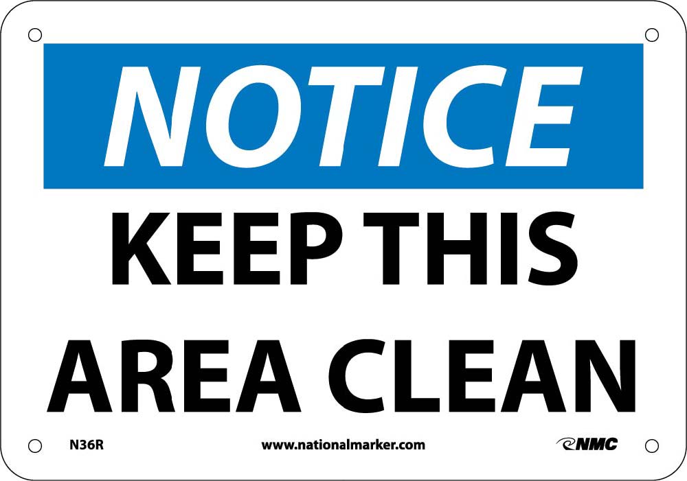 Notice Keep This Area Clean Sign-eSafety Supplies, Inc