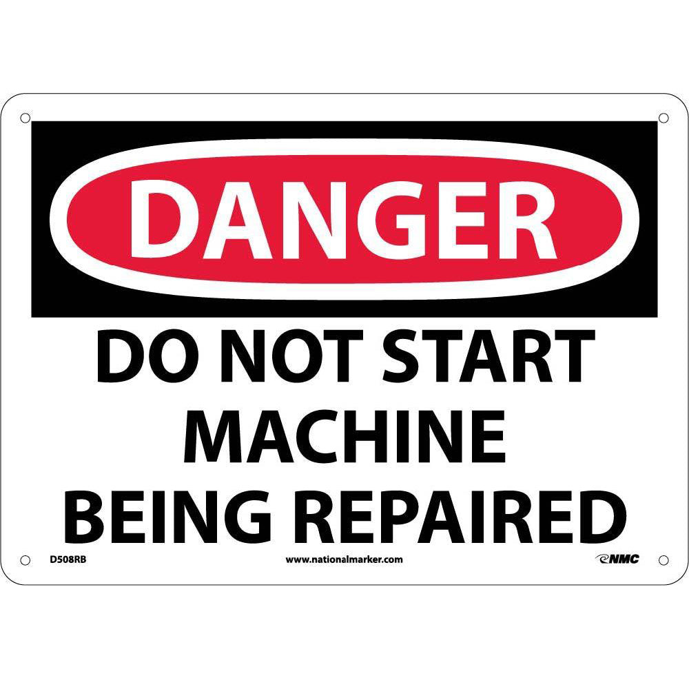 Danger Do Not Start Machine Being Repaired Sign-eSafety Supplies, Inc