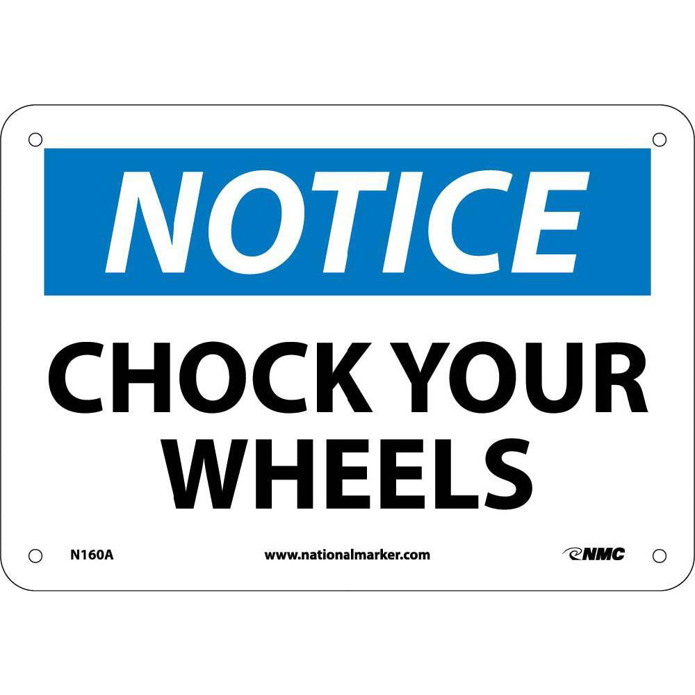 Notice Chock Your Wheels Sign-eSafety Supplies, Inc