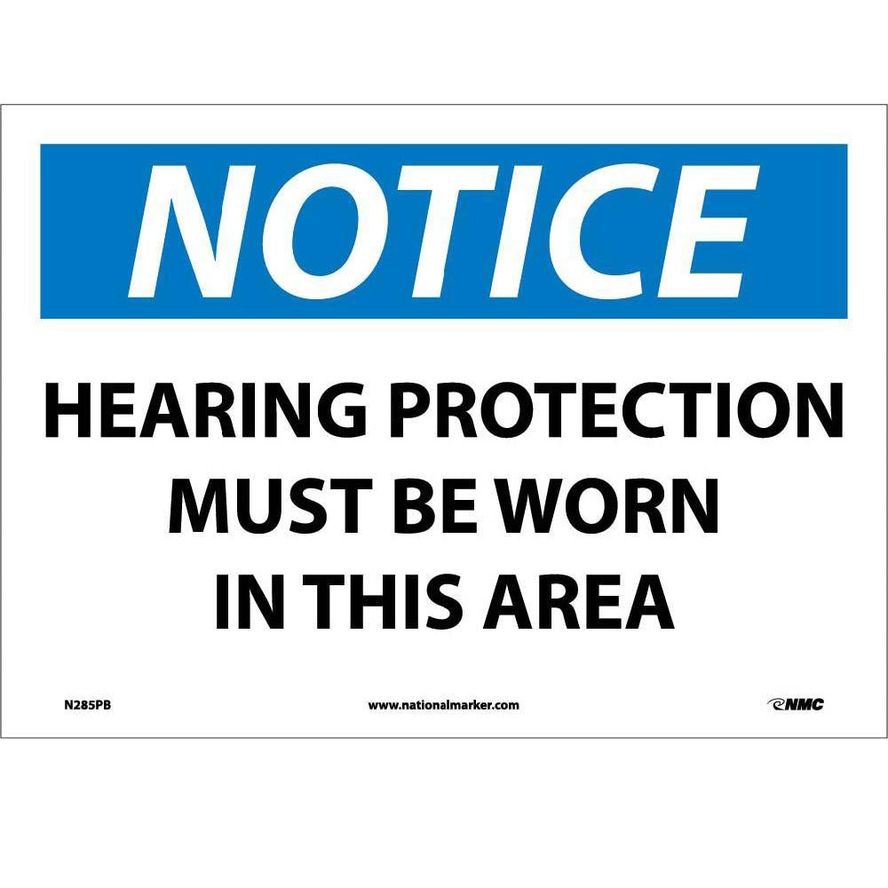 Notice Hearing Protection Must Be Worn Sign-eSafety Supplies, Inc