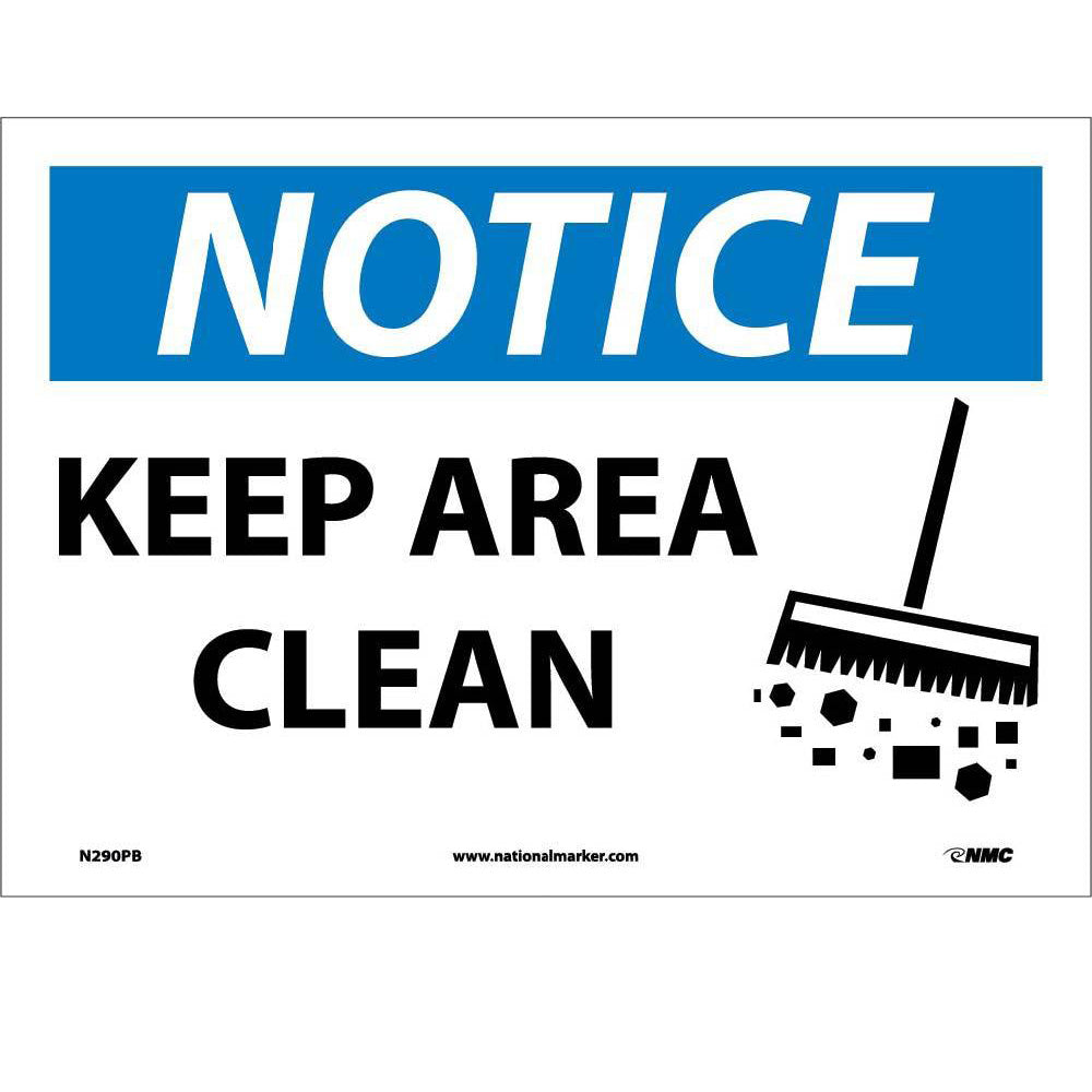 Notice Keep Area Clean Sign-eSafety Supplies, Inc