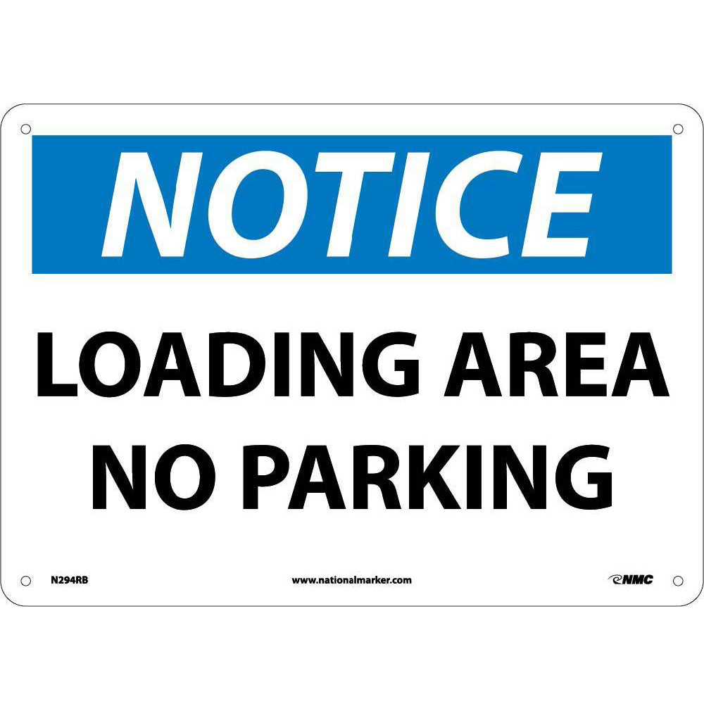 Notice Loading Area No Parking Sign-eSafety Supplies, Inc