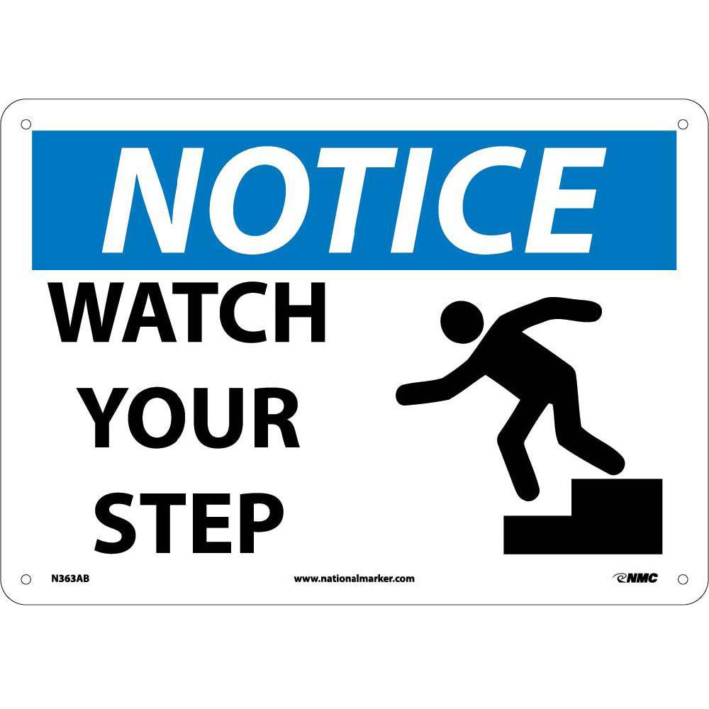 Notice Watch Your Step Sign-eSafety Supplies, Inc