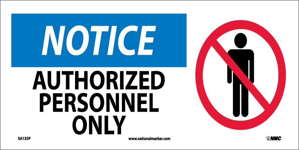 Notice Authorized Personnel Only Sign-eSafety Supplies, Inc