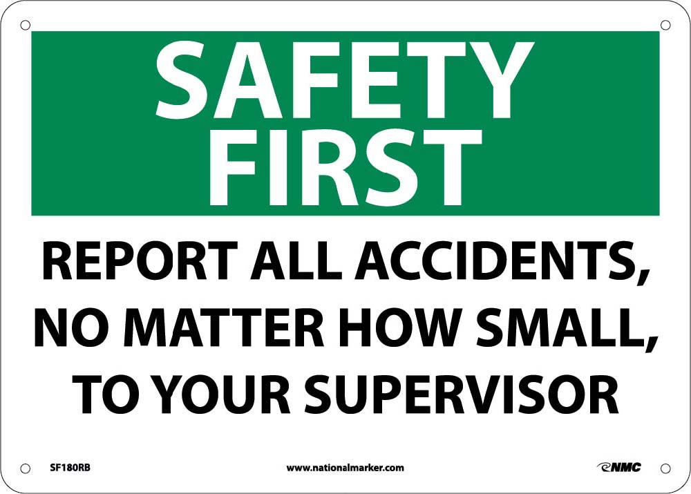 Safety First Report All Accidents Sign-eSafety Supplies, Inc