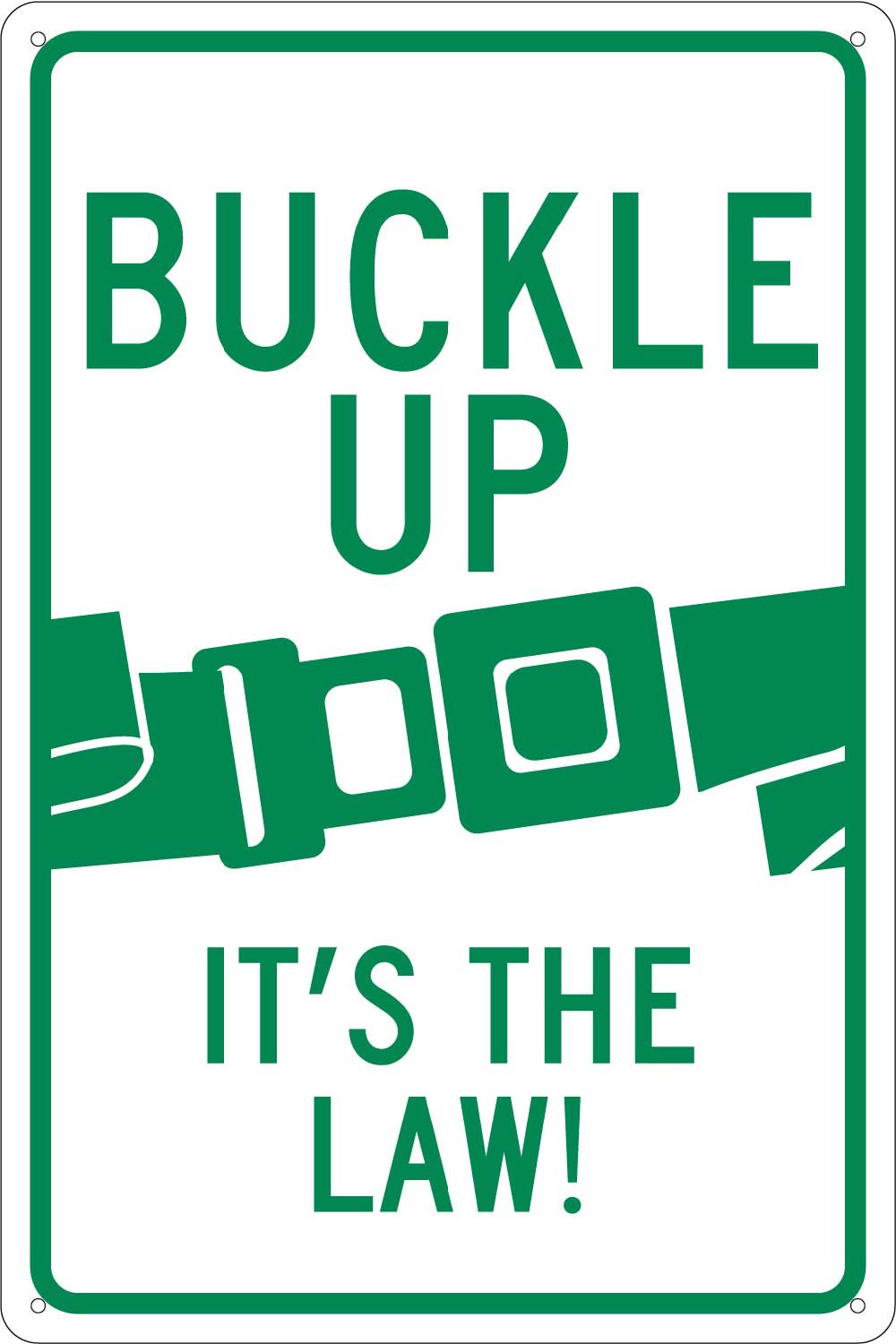 Buckle Up It'S The Law Sign-eSafety Supplies, Inc