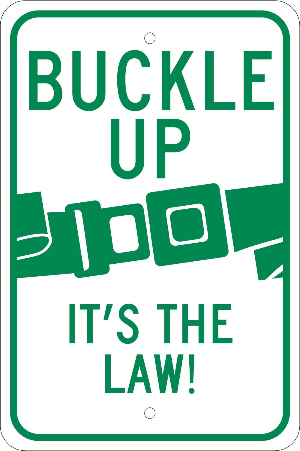 Buckle Up It'S The Law Sign-eSafety Supplies, Inc