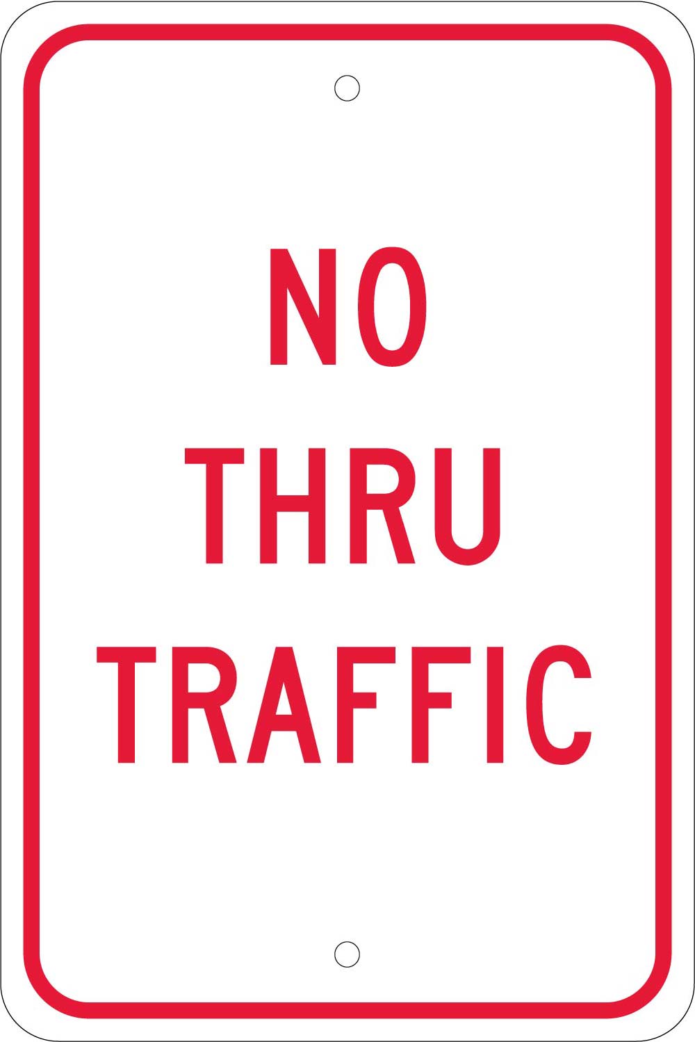 No Thru Traffic Sign-eSafety Supplies, Inc