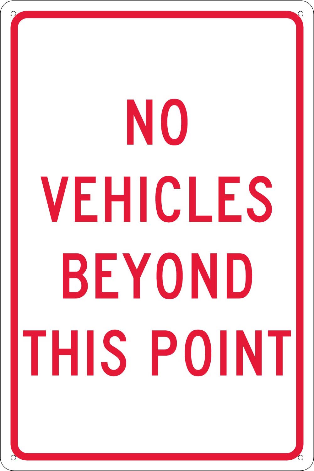 No Vehicles Beyond This Point Sign-eSafety Supplies, Inc