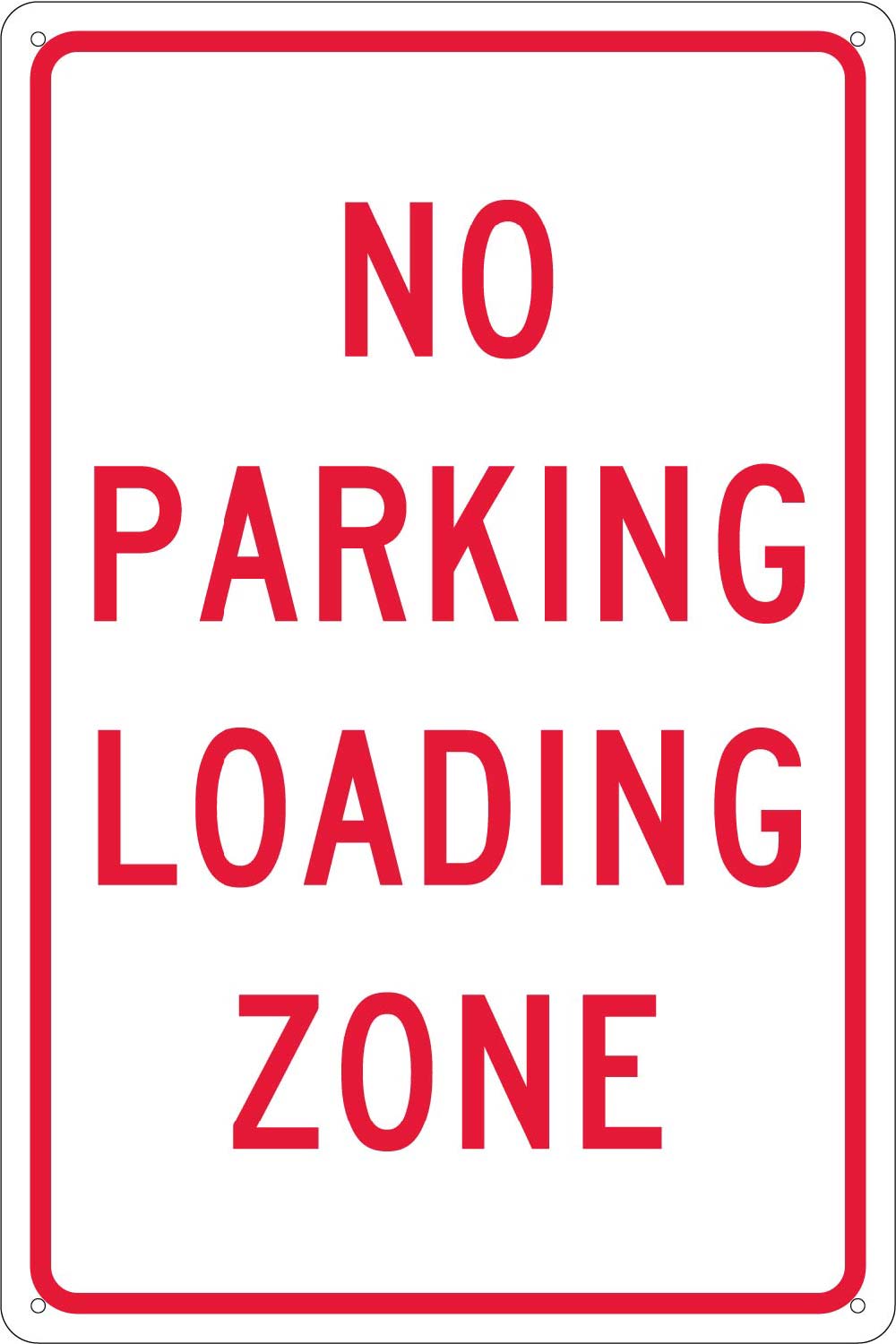 No Parking Loading Zone Sign-eSafety Supplies, Inc