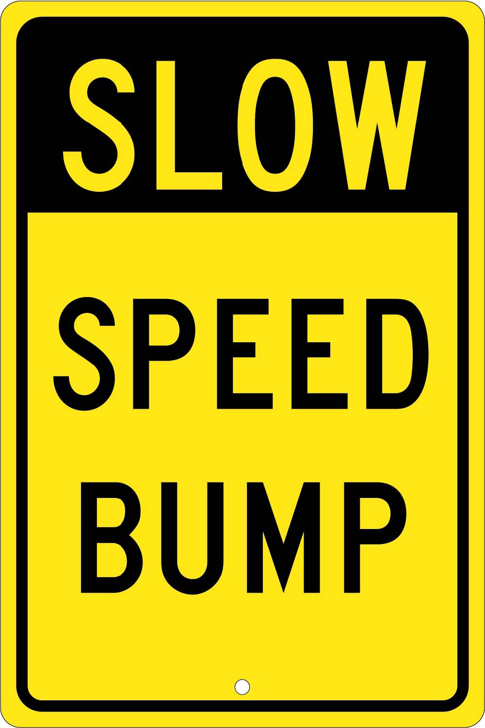 Slow Speed Bump Sign-eSafety Supplies, Inc