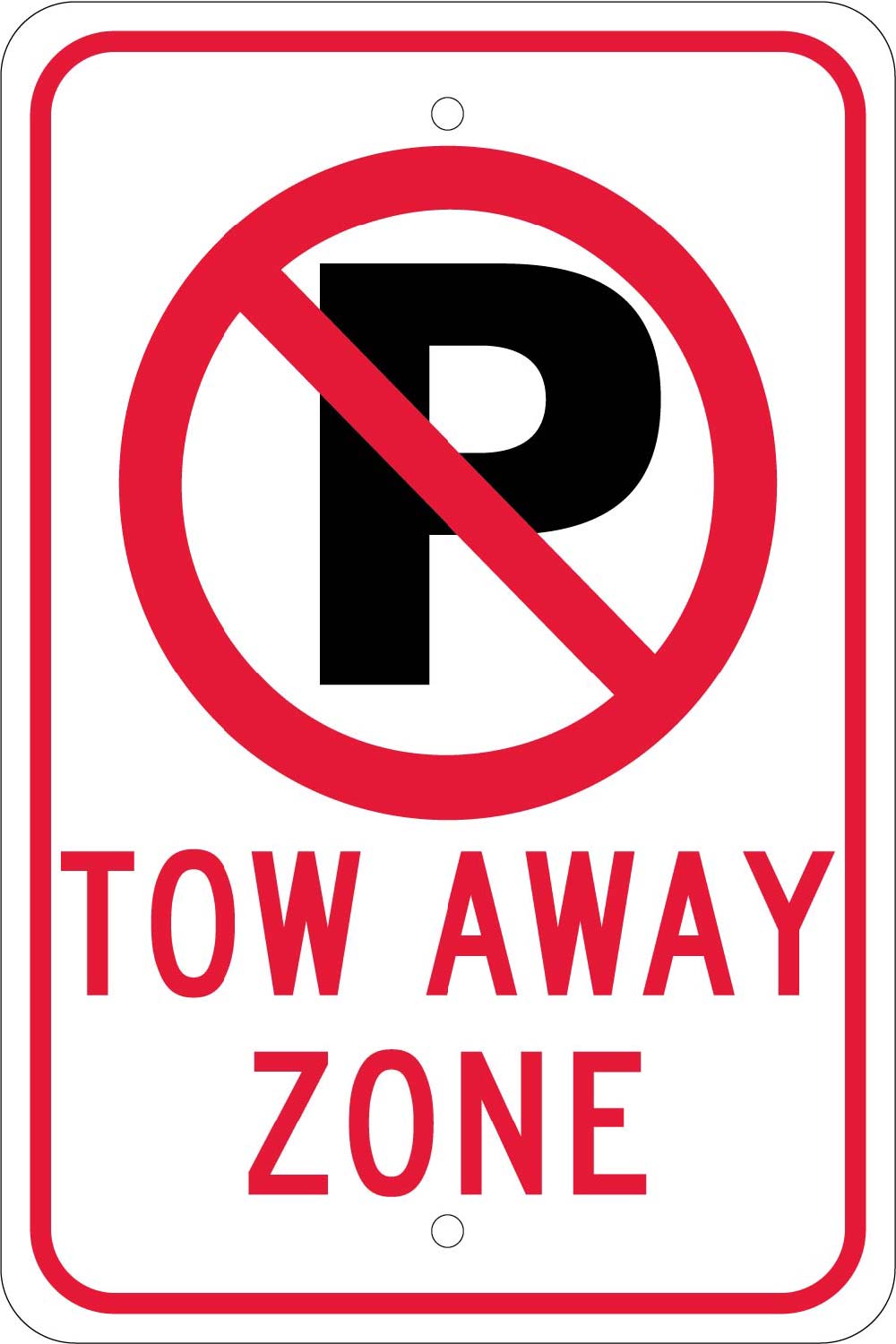 Tow Away Zone Sign-eSafety Supplies, Inc