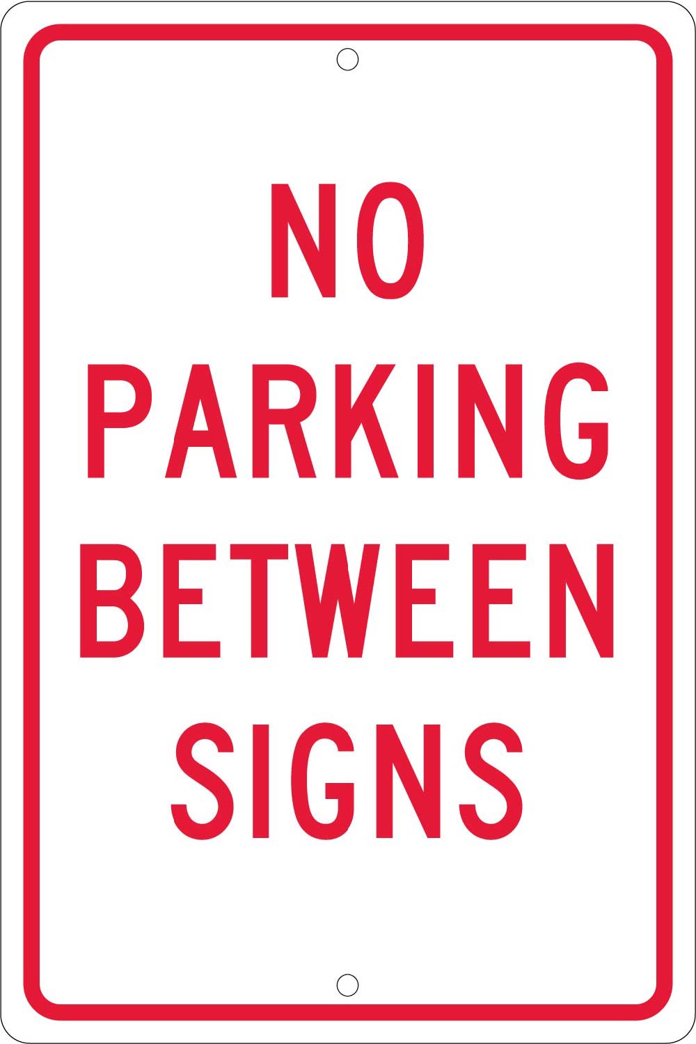 No Parking Between Signs Sign-eSafety Supplies, Inc