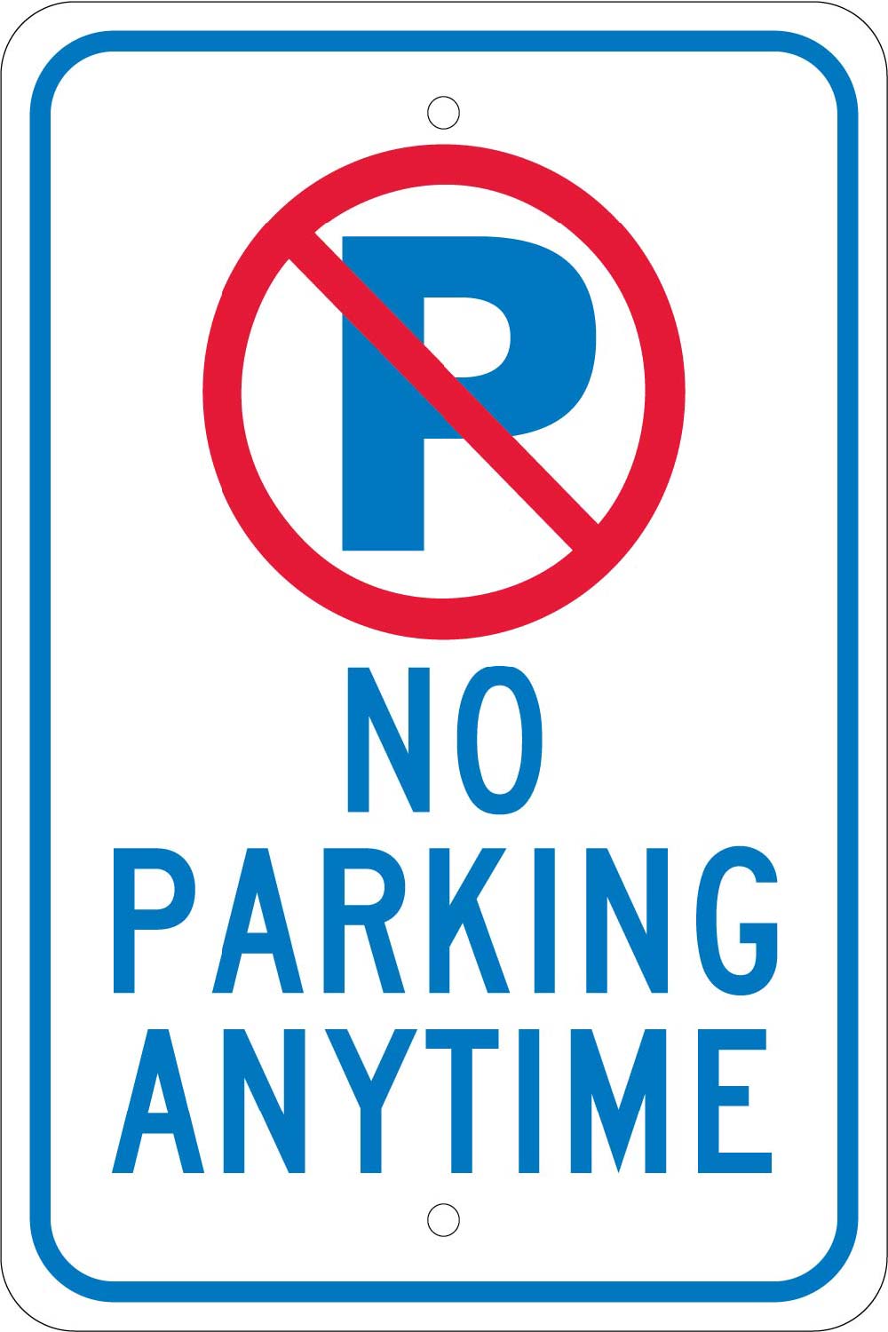 No Parking Anytime Sign-eSafety Supplies, Inc