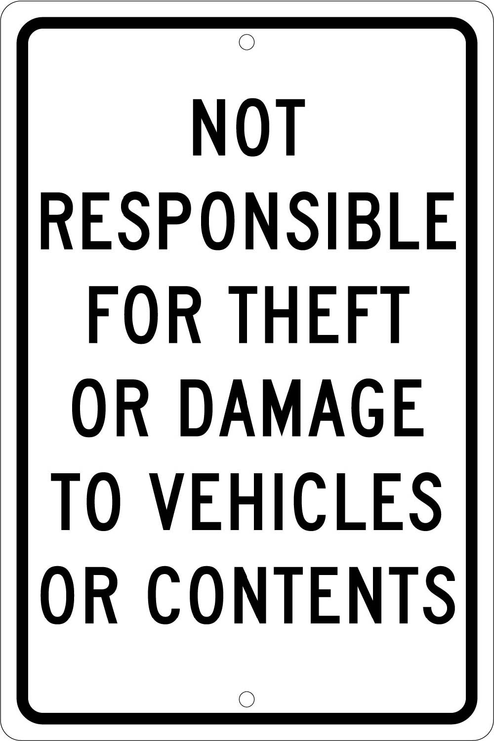 Not Responsible For Theft Or Damage To Vehicles Or Contents Sign-eSafety Supplies, Inc