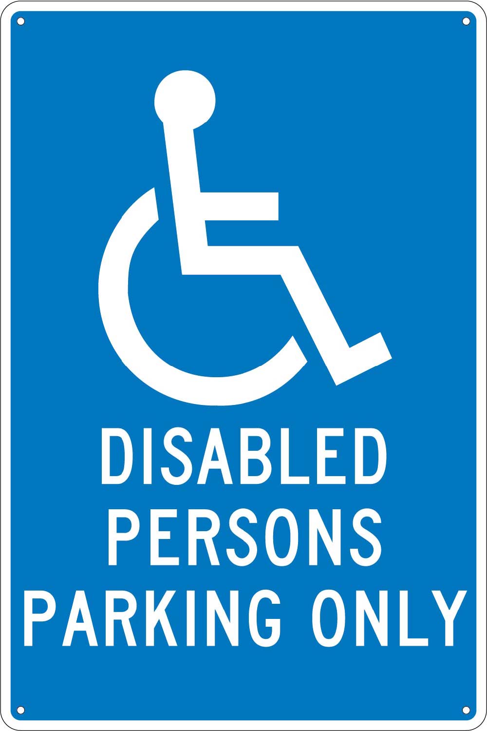 Disabled Persons Parking Only Sign-eSafety Supplies, Inc