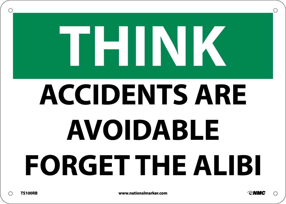 Accidents Are Avoidable Forget The Alibi Sign-eSafety Supplies, Inc