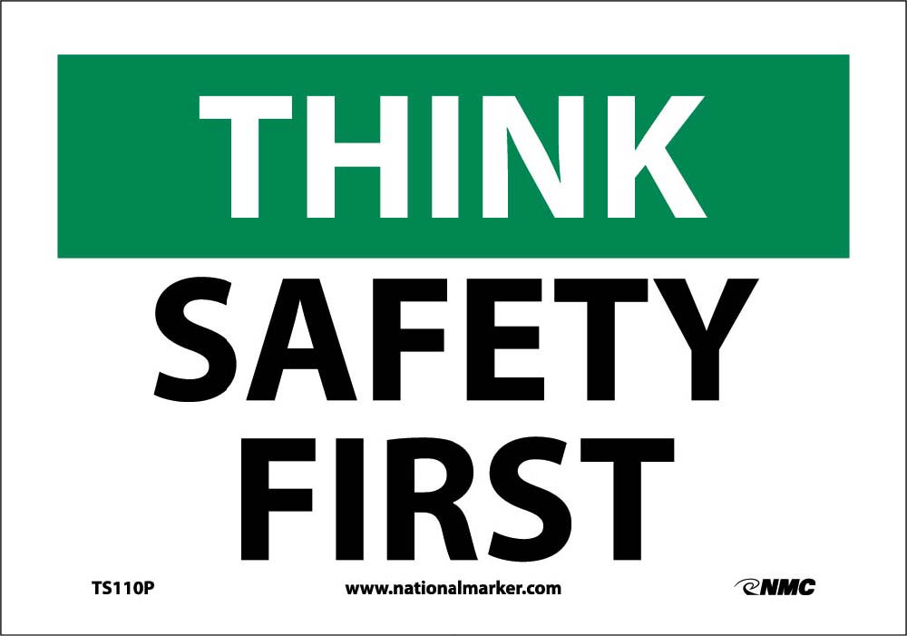 Think Safety First Sign-eSafety Supplies, Inc